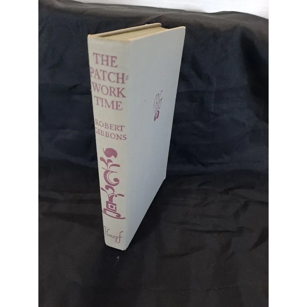 The Patchwork Time by Robert‎ Gibbons/Knopf Publisher 1948